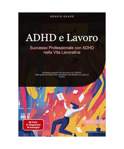 ADHD e Lavoro: Successo Professionale con ADHD nella Vita Lavorativa