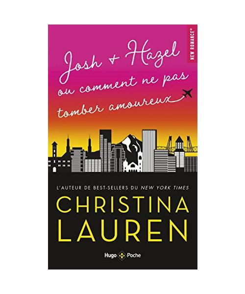 Josh + Hazel - Ou comment ne pas tomber amoureux