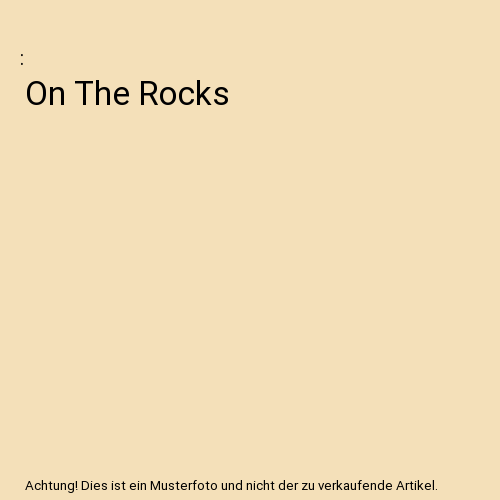 On The Rocks