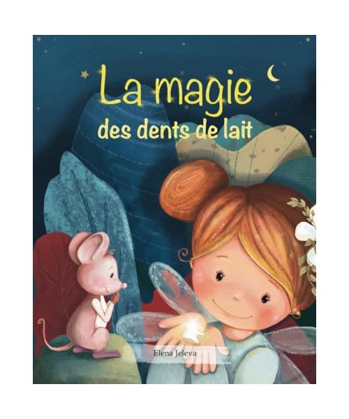 La magie des dents de lait