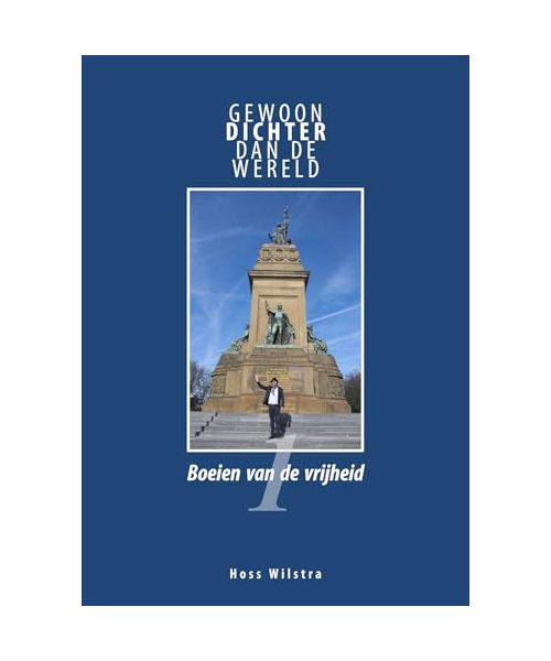 Boeien van de vrijheid (Gewoon dichter dan de wereld, Band 1)