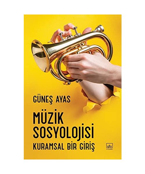 Müzik Sosyolojisi Kuramsal Bir Giris