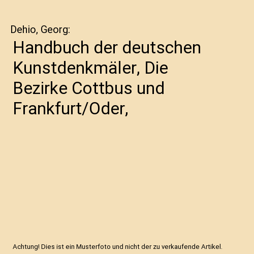 Handbuch der deutschen Kunstdenkmäler, Die Bezirke Cottbus und Frankfurt/Oder,