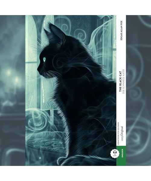 The Black Cat / Der schwarze Kater (Buch + Audio-Online) - Kommentierte zweisprachige Ausgabe Englisch-Deutsch, m. 1 Audio, m. 1 Audio: Englisch ... Cat" - eine Reise durch Schuld und Wahnsinn