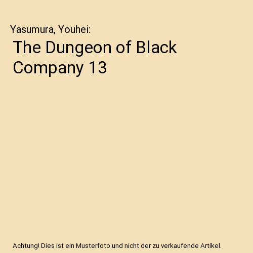 The Dungeon of Black Company 13