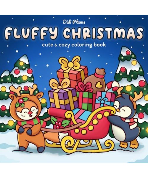 Fluffy Christmas: Winter Coloring Book for Adults And Teens Featuring Cozy and Hygge Holiday Scenes with Cute Animal Characters (Fluffy Times Coloring)