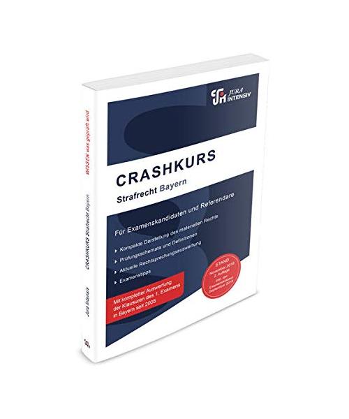 CRASHKURS Strafrecht - Bayern