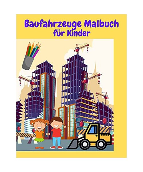 Baufahrzeuge Malbuch Für Kinder