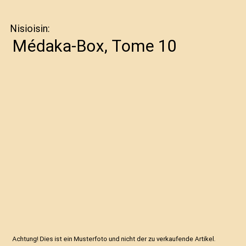 Médaka-Box, Tome 10