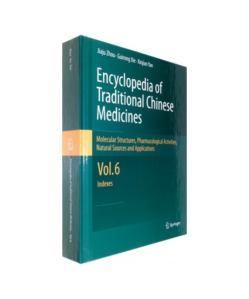 Encyclopedia of Traditional Chinese Medicines 6-  Molecular Structures, Pharmacological Activities, Natural Sources and Applications