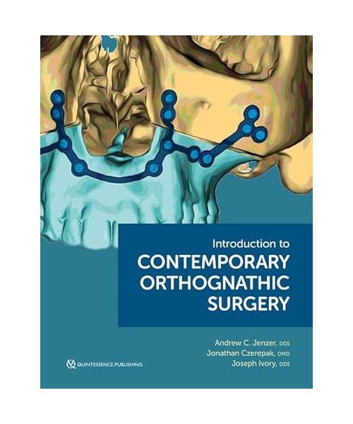 Introduction to Contemporary Orthognathic Surgery