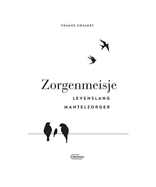 Zorgenmeisje: levenslang mantelzorger
