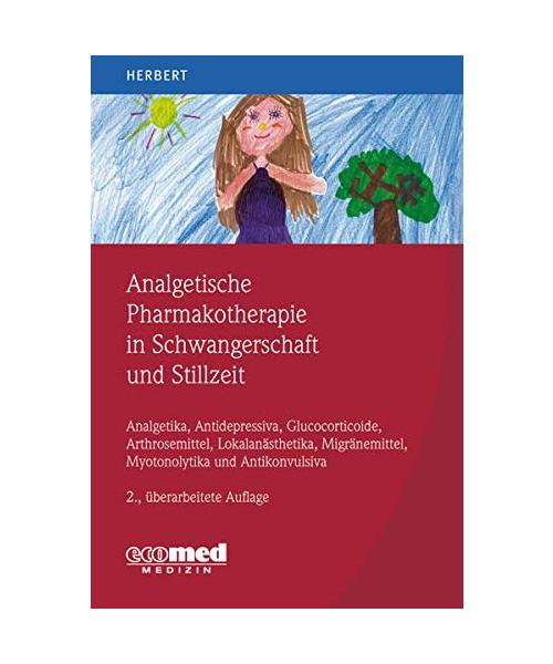 Analgetische Pharmakotherapie in der Schwangerschaft und Stillzeit