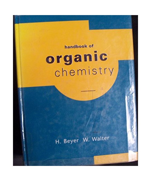 Handbook of Organic Chemistry (Ellis Horwood Series in Organic Chemistry)