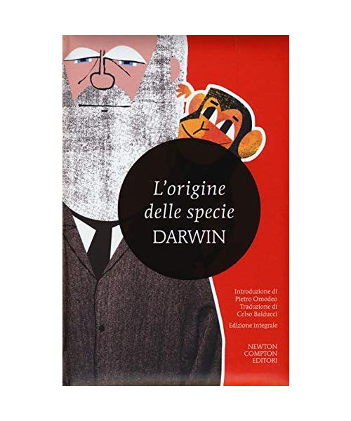 L'origine delle specie per selezione naturale o la preservazione delle razze privilegiate nella lotta per la vita