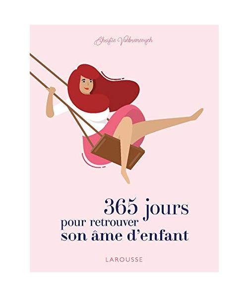 365 jours pour retrouver son âme d'enfant