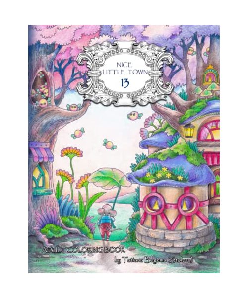 Nice Little Town 13: Adult Coloring Book (Stress Relieving Designes)