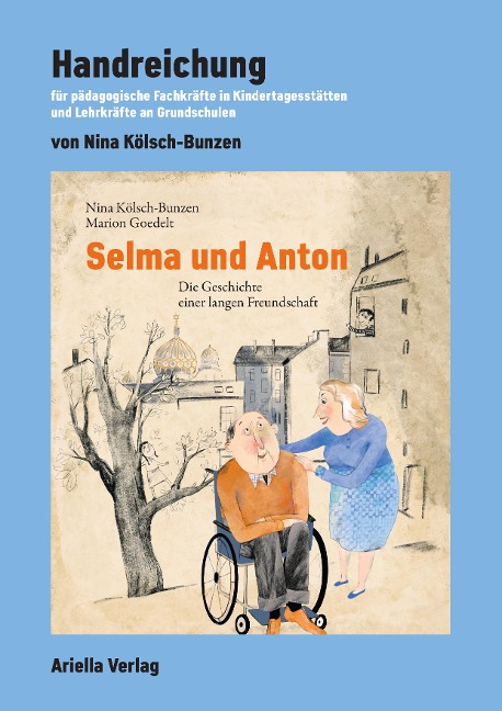 Handreichung zu: Selma und Anton