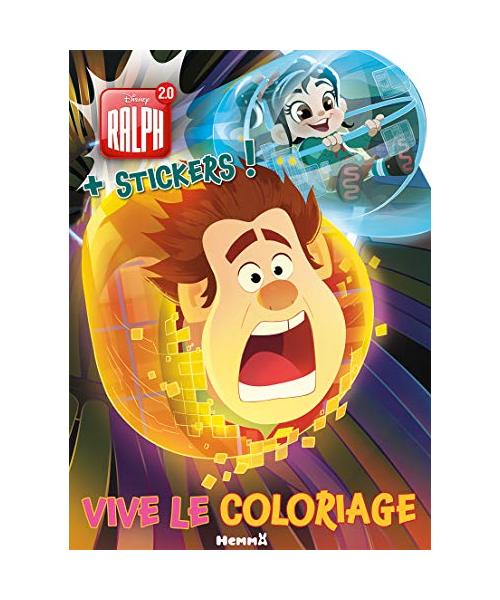 Disney Ralph 2.0 Vive le coloriage ! + Stickers