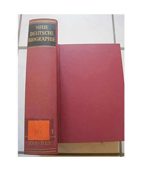 Neue Deutsche Biographie. Hrsg. v.Historische Kommission b. d. Bayerischen Akademie d. Wissenschaften, München.: Hartmann - Heske