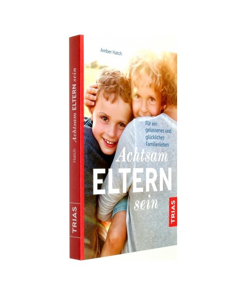 Achtsam Eltern sein