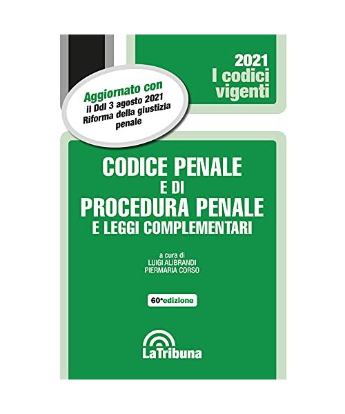 Codice Penale E Di Procedura Penale E Leggi Complementari