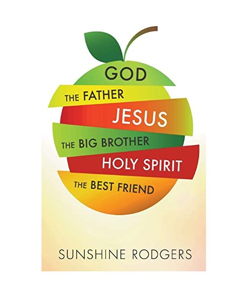 God The Father Jesus The Big Brother Holy Spirit The Best Friend