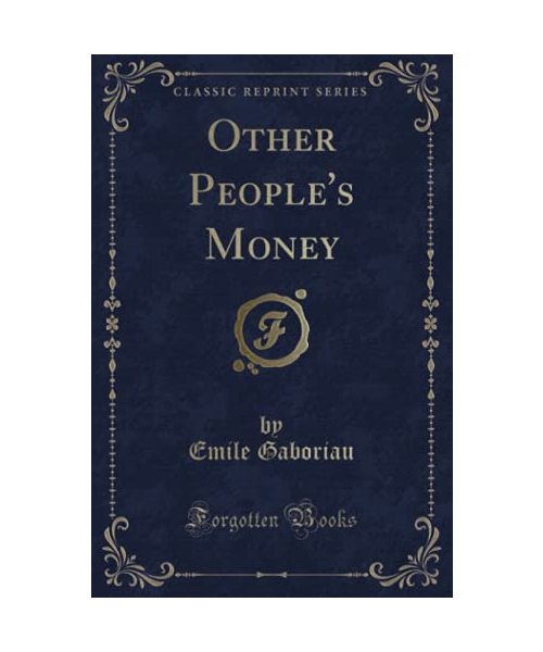 Other People's Money (Classic Reprint)