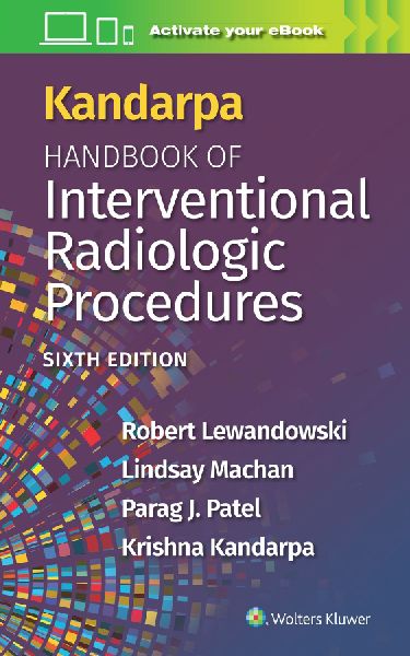 Kandarpa Handbook of Interventional Radiologic Procedures: Print + eBook with Multimedia