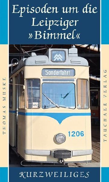 Episoden um die Leipziger 'Bimmel'