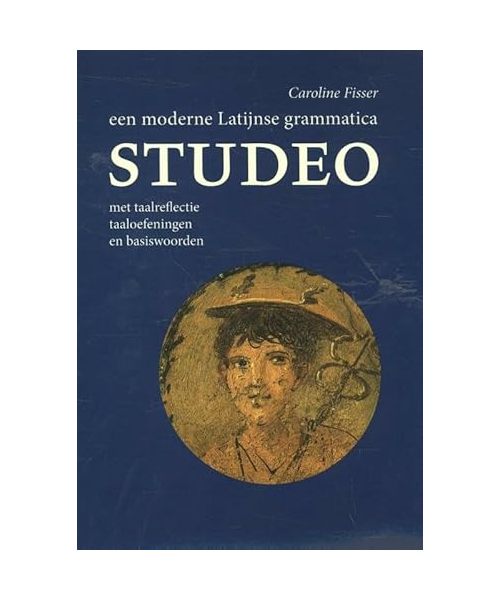 Studeo: een moderne Latijnse grammatica met taalreflectie taaloefeningen en basiswoorden
