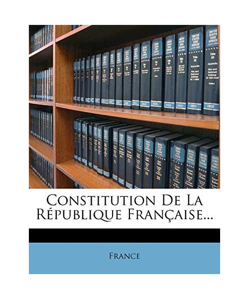Constitution De La République Française...
