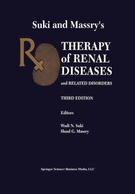 Suki and Massry's Therapy of Renal Diseases and Related Disorders