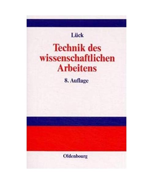 Technik des wissenschaftlichen Arbeitens