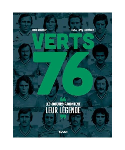 Verts 76, les joueurs racontent leur légende