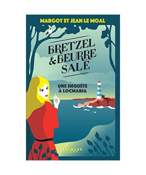 Bretzel & beurre salé enquête 1 - Une enquête à Locmaria: tome 1