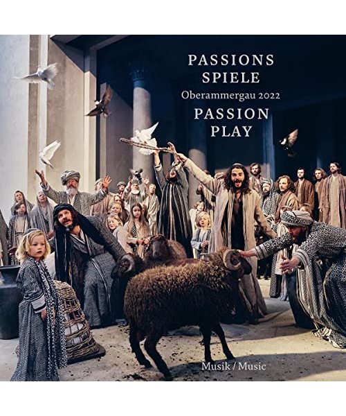 Passionsspiele Oberammergau 2022 (Musik-CD): CD Standard Audio Format, Musikdarbietung/Musical/Oper