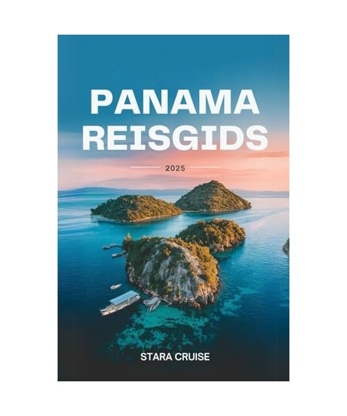 Panama Reisgids 2025: Onthulling van de rijkdommen van de verborgen parel van Midden-Amerika