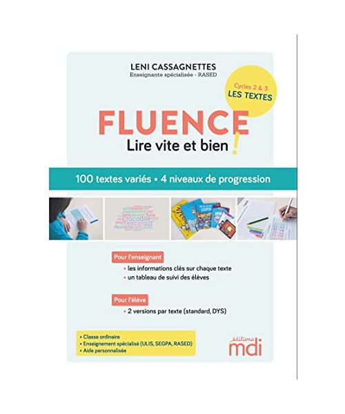 Fluence - 100 textes pour lire vite et bien !: Vitesse, précision, expression : 90 textes sur 4 niveaux, 1 tableau pour orienter les élèves, 1 fiche enseignant avec suivi de l'élève