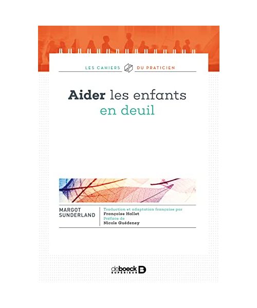 Aider les enfants en deuil : Le jour où la mer est partie et n'est jamais revenue