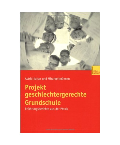 Projekt geschlechtergerechte Grundschule: Erfahrungsbericht aus der Praxis