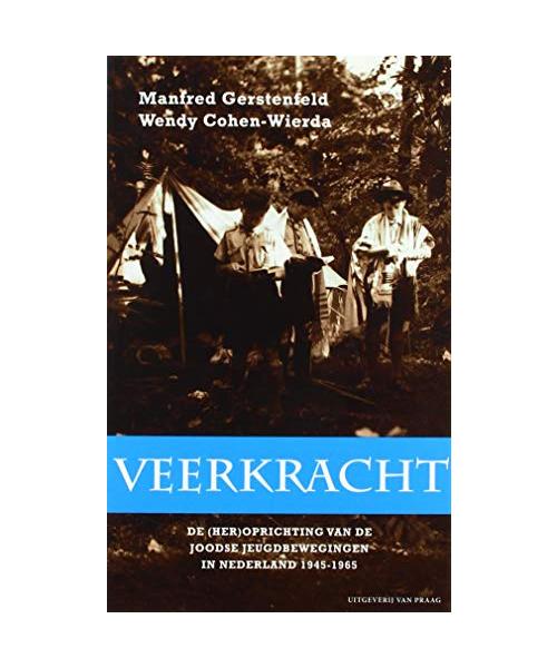 Veerkracht: de (her)oprichting van de Joodse Jeugdbewegingen in Nederland 1945-1965