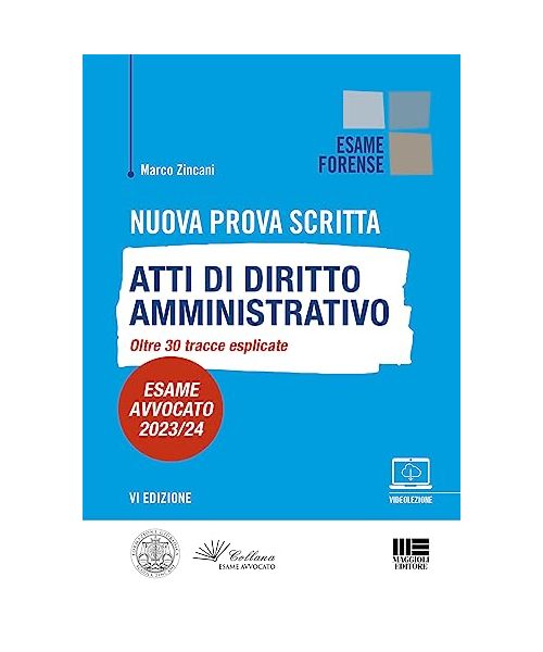 Atti di Diritto Amministrativo - Nuova prova scritta - Esame Avvocato 2023/24