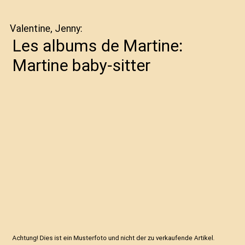 Les albums de Martine: Martine baby-sitter
