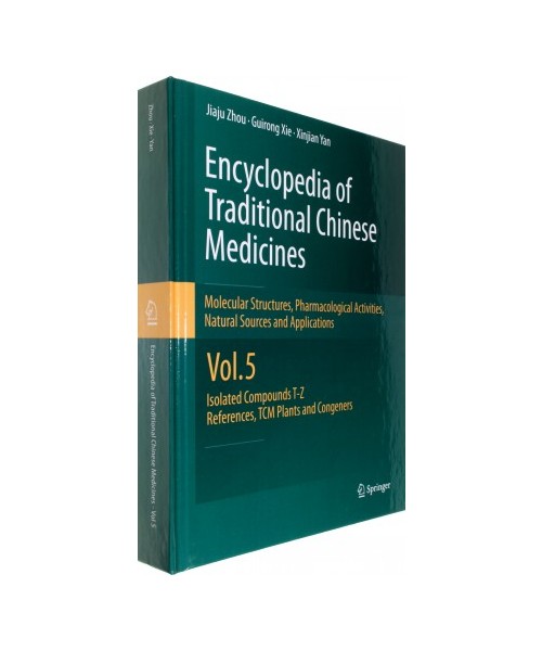 Encyclopedia of Traditional Chinese Medicines 5 -  Molecular Structures, Pharmacological Activities, Natural Sources and Applications