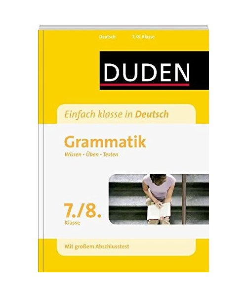 Duden Einfach klasse in Deutsch. Grammatik 7./8. Klasse