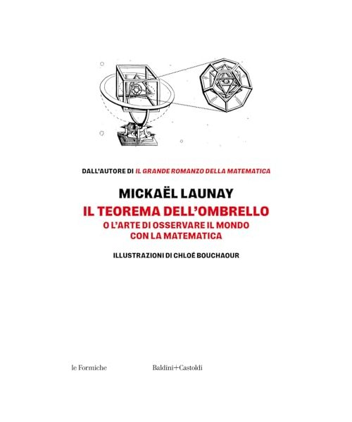 Il teorema dell'ombrello. O l'arte di osservare il mondo con la matematica