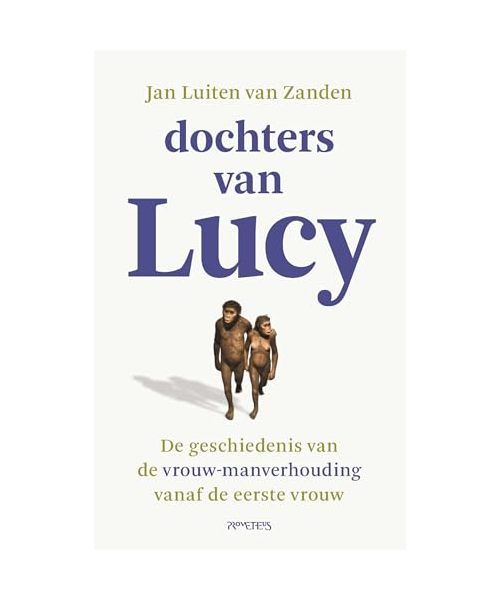 Dochters van Lucy: de geschiedenis van de vrouw-manverhouding vanaf de eerste vrouw
