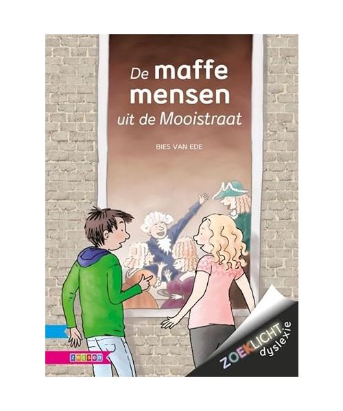 De maffe mensen uit de Mooistraat