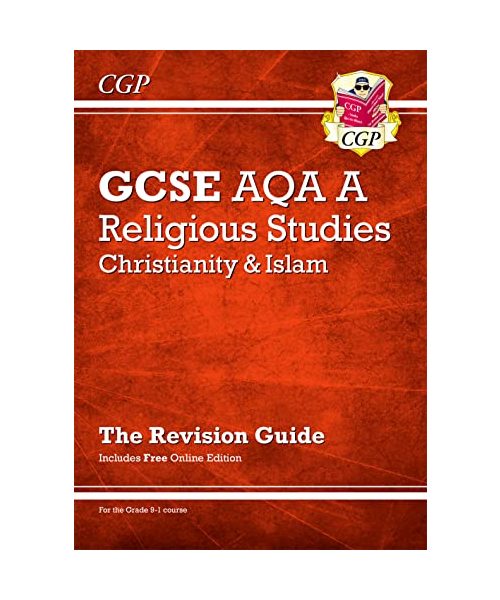 GCSE Religious Studies: AQA A Christianity & Islam Revision Guide (with Online Extras)